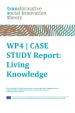 WP4 : case study report : living knowledge